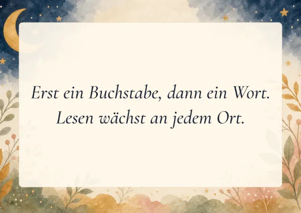 Spruchkarte: Erst ein Buchstabe, dann ein Wort.
