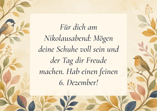 Spruchkarte: Für dich am Nikolausabend: Mögen deine Schuhe voll sein und der Tag dir Freude machen. Hab einen feinen 6. Dezember!
