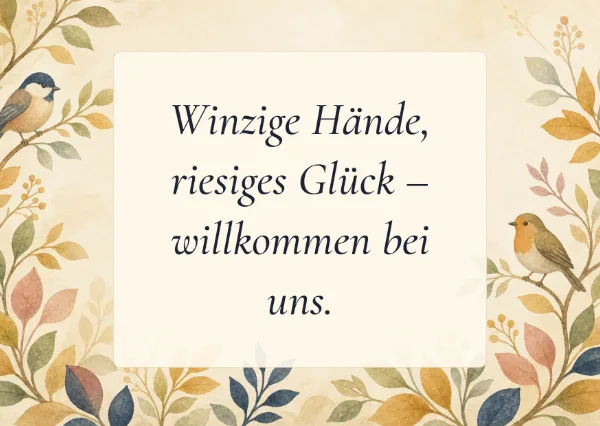 Spruchkarte: Winzige Hände, riesiges Glück – willkommen bei uns.