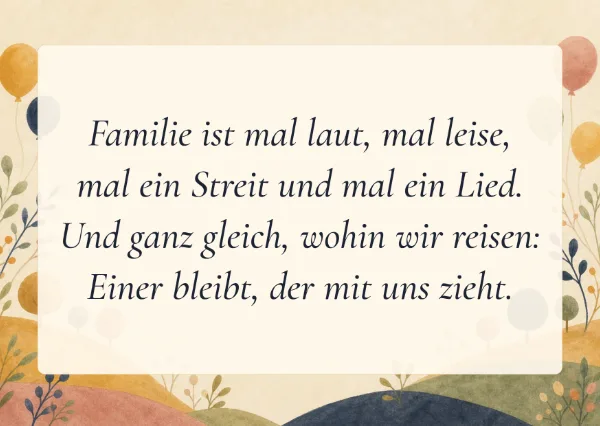 Spruchkarte: Familie ist mal laut, mal leise,