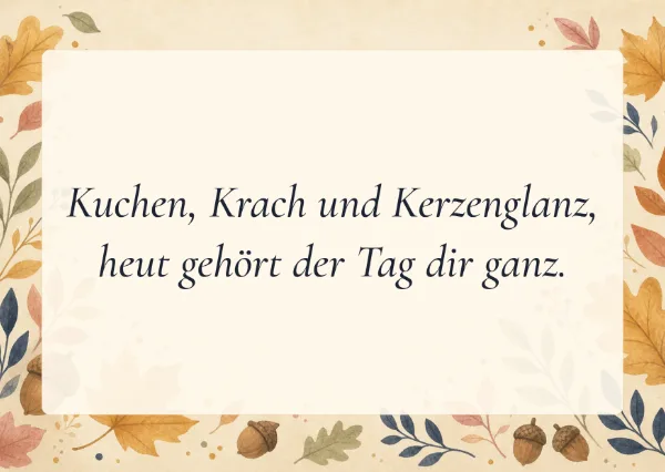 Spruchkarte: Kuchen, Krach und Kerzenglanz,