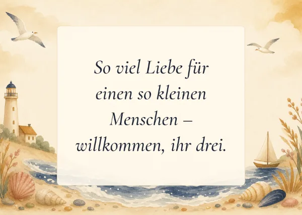 Spruchkarte: So viel Liebe für einen so kleinen Menschen – willkommen, ihr drei.