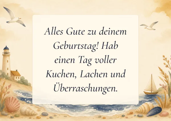 Spruchkarte: Alles Gute zu deinem Geburtstag! Hab einen Tag voller Kuchen, Lachen und Überraschungen.