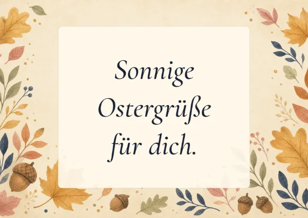 Spruchkarte: Sonnige Ostergrüße für dich.