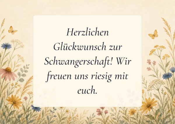 Spruchkarte: Herzlichen Glückwunsch zur Schwangerschaft! Wir freuen uns riesig mit euch.