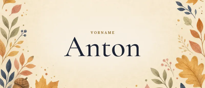 Vorname Anton – der Name in Schmuckschrift auf gemaltem Hintergrund