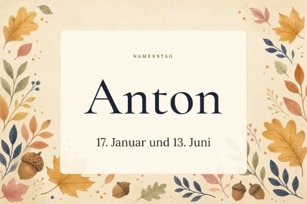 Karte zum Namenstag von Anton: 17. Januar und 13. Juni