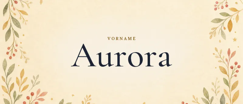 Vorname Aurora – der Name in Schmuckschrift auf gemaltem Hintergrund