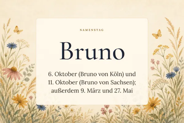 Karte zum Namenstag von Bruno: 6. Oktober (Bruno von Köln) und 11. Oktober (Bruno von Sachsen); außerdem 9. März und 27. Mai