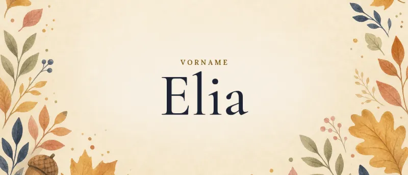 Vorname Elia – der Name in Schmuckschrift auf gemaltem Hintergrund
