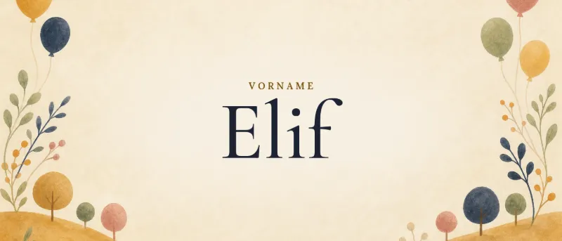 Vorname Elif – der Name in Schmuckschrift auf gemaltem Hintergrund