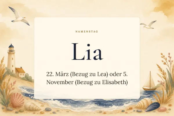 Karte zum Namenstag von Lia: 22. März (Bezug zu Lea) oder 5. November (Bezug zu Elisabeth)