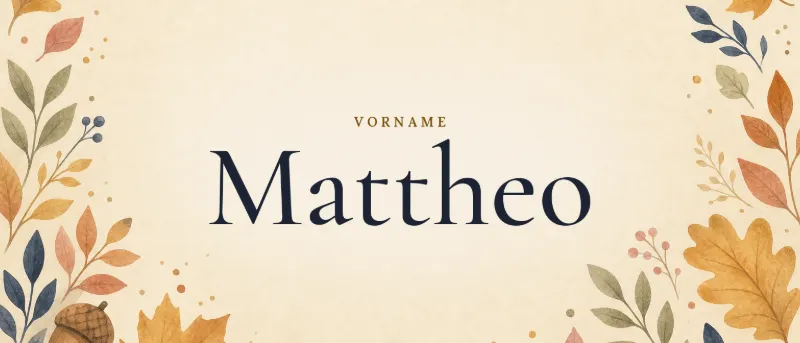 Vorname Mattheo – der Name in Schmuckschrift auf gemaltem Hintergrund