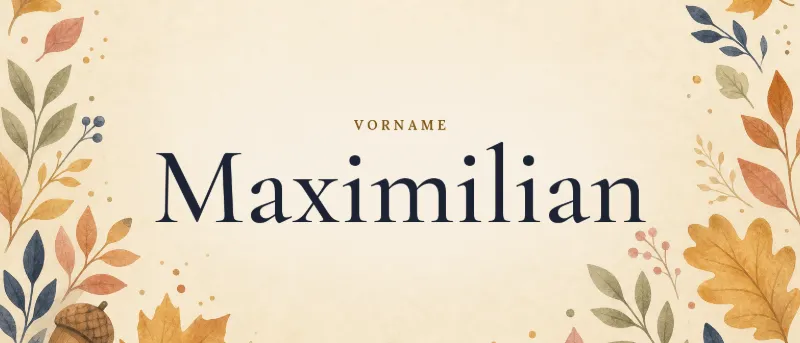 Vorname Maximilian – der Name in Schmuckschrift auf gemaltem Hintergrund