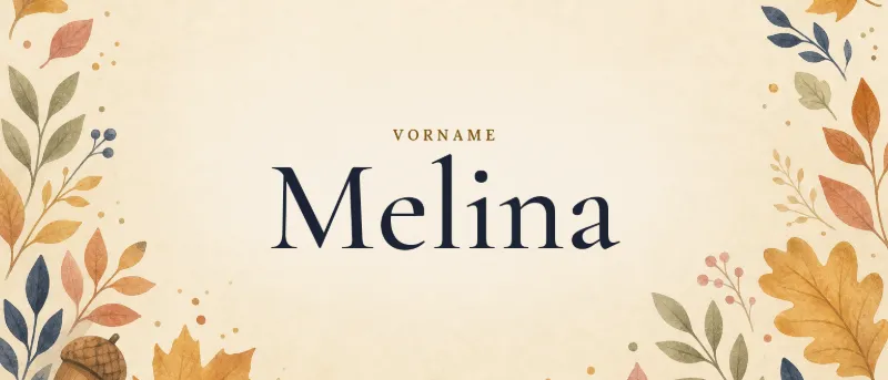 Vorname Melina – der Name in Schmuckschrift auf gemaltem Hintergrund